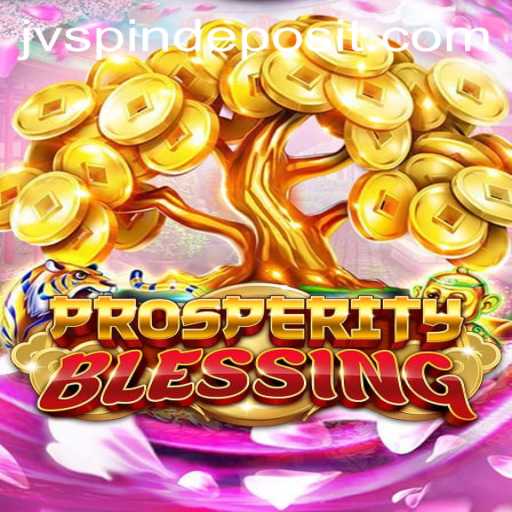 Discover the Exciting World of ProsperityBlessing on JVspin